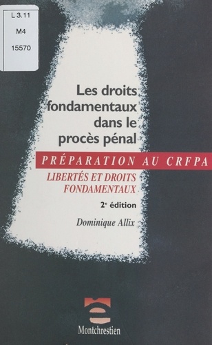 Les droits fondamentaux dans le procès pénal. 2ème édition