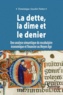 Dominique Ancelet-Netter - La dette, la dîme et le denier - Une analyse sémantique du vocabulaire économique et financier au Moyen Age.