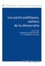 Dominique Andolfatto et Alexandra Goujon - Les partis politiques, ateliers de la démocratie.