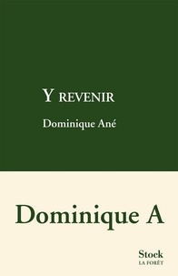 Dominique Ané - Y revenir.