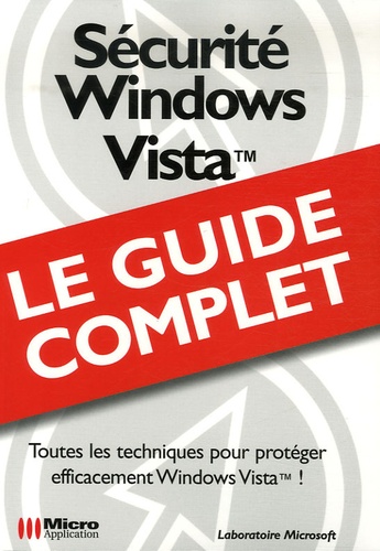 Dominique Annicette et Guillaume Desfarges - Sécurité Windows Vista.