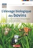 Dominique Antoine - L'élevage biologique des bovins.
