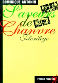 Saveurs De Chanvre. Florilege
