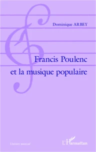 Francis Poulenc et la musique populaire