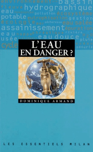 Dominique Armand - L'eau en danger ?.