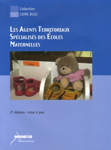 Dominique Astori et Frédérique Brisset - Les agents territoriaux spécialisés des écoles maternelles - ATSEM.