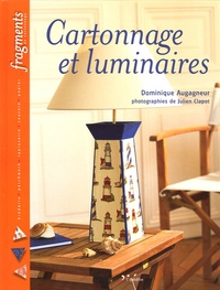 Dominique Augagneur - Cartonnage et luminaires.