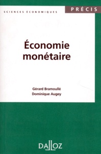Dominique Augey et Gérard Bramoullé - Économie monétaire.