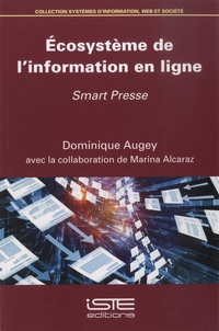 Dominique Augey - Ecosystème de l’information en ligne - Smart presse.