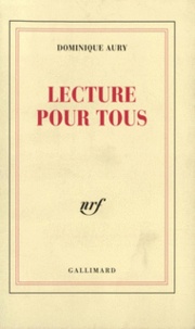 Dominique Aury - Lecture Pour Tous. Tome 1.