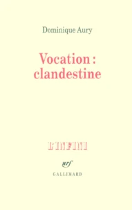 Vocation, clandestine