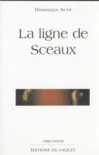 La Ligne De Sceaux