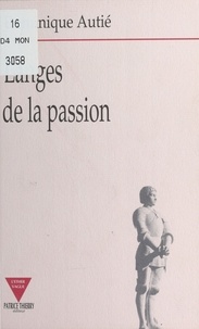 Dominique Autié - Langes de la passion.