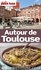 Autour de Toulouse 2015 Petit Futé