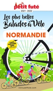 Dominique Auzias et Jean-Paul Labourdette - BALADES À VÉLO NORMANDIE 2021/2022 Petit Futé.