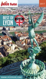 Dominique Auzias et Jean-Paul Labourdette - BEST OF LYON 2017 Petit Futé.