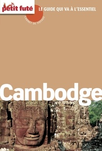 Dominique Auzias et Jean-Paul Labourdette - CAMBODGE 2016 Carnet Petit Futé.