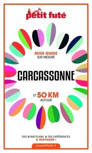 Dominique Auzias et Jean-Paul Labourdette - CARCASSONNE ET 50 KM AUTOUR 2021 Carnet Petit Futé.