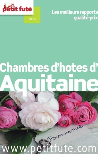 Chambres d'hôtes d'Aquitaine 2014 Petit Futé