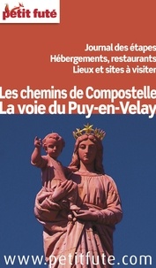 Dominique Auzias et Jean-Paul Labourdette - Chemin du Puy en Velay 2013 Petit Futé.