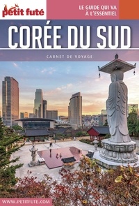 Dominique Auzias et Jean-Paul Labourdette - CORÉE DU SUD 2017 Carnet Petit Futé.