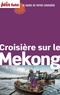 Dominique Auzias et Jean-Paul Labourdette - Croisière sur le Mekong 2015 Carnet Petit Futé.
