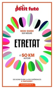 Dominique Auzias et Jean-Paul Labourdette - ETRETAT ET 50 KM AUTOUR 2021 Carnet Petit Futé.