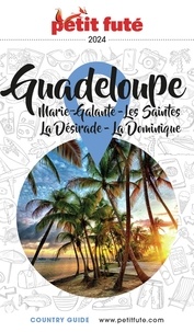 Dominique Auzias et Jean-Paul Labourdette - GUADELOUPE 2024 Petit Futé.
