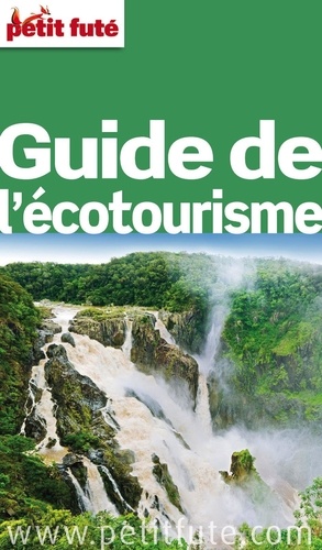 Guide de l'Ecotourisme 2015 Petit Futé