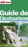 Dominique Auzias et Jean-Paul Labourdette - Guide de l'Ecotourisme 2015 Petit Futé.