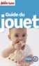 Dominique Auzias et Jean-Paul Labourdette - Guide du jouet 2015 Petit Futé.
