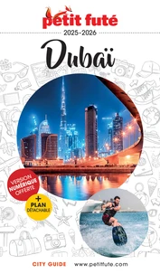 Guide Dubai 2026/2027 Petit Futé