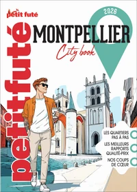 Guide Montpellier 2026 Petit Futé