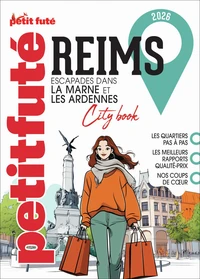 Guide Reims 2026 Petit Futé: Escapades en Champagne