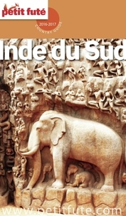 Dominique Auzias et Jean-Paul Labourdette - INDE DU SUD 2016 Petit Futé.