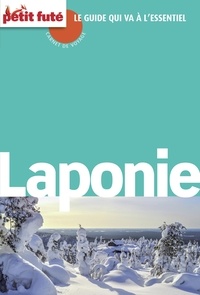 Dominique Auzias et Jean-Paul Labourdette - LAPONIE 2015/2016 Carnet Petit Futé.