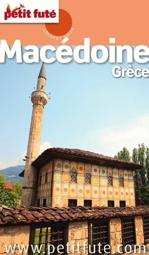 Macédoine (Grèce) 2013 Petit Futé