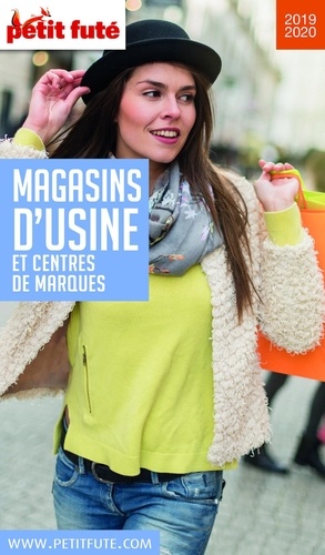 MAGASINS D'USINE 2019/2020 Petit Futé