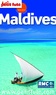 Dominique Auzias et Jean-Paul Labourdette - MALDIVES 2016 Petit Futé.