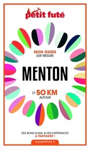 Dominique Auzias et Jean-Paul Labourdette - MENTON ET 50 KM AUTOUR 2021 Carnet Petit Futé.