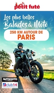 Dominique Auzias et Jean-Paul Labourdette - MOTO 250 KMS AUTOUR DE PARIS 2022 Petit Futé.