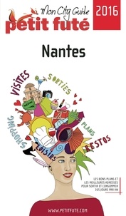Dominique Auzias et Jean-Paul Labourdette - NANTES 2016 Petit Futé.