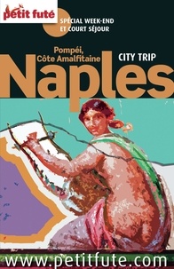 Dominique Auzias et Jean-Paul Labourdette - Naples City Trip 2015 City trip Petit Futé.