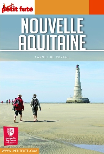NOUVELLE-AQUITAINE 2021/2022 Carnet Petit Futé