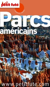 Dominique Auzias et Jean-Paul Labourdette - Parcs nationaux américains 2014 Petit futé.