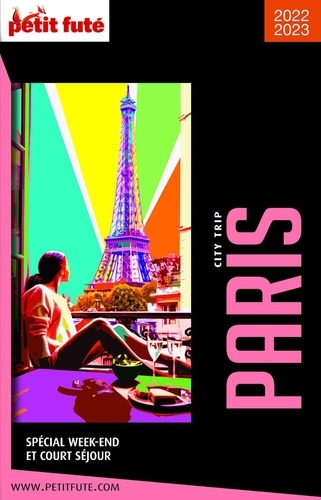 PARIS CITY TRIP 2021/2022 City trip Petit Futé