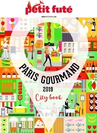 Dominique Auzias et Jean-Paul Labourdette - PARIS GOURMAND 2019 Petit Futé.