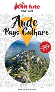 Dominique Auzias et Jean-Paul Labourdette - Petit Futé Aude - Pays Cathare.