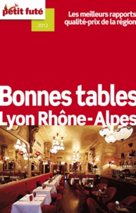 Dominique Auzias et Jean-Paul Labourdette - Petit Futé Bonnes tables Lyon Rhône-Alpes.