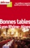 Petit Futé Bonnes tables Lyon Rhône-Alpes  Edition 2012 - Occasion